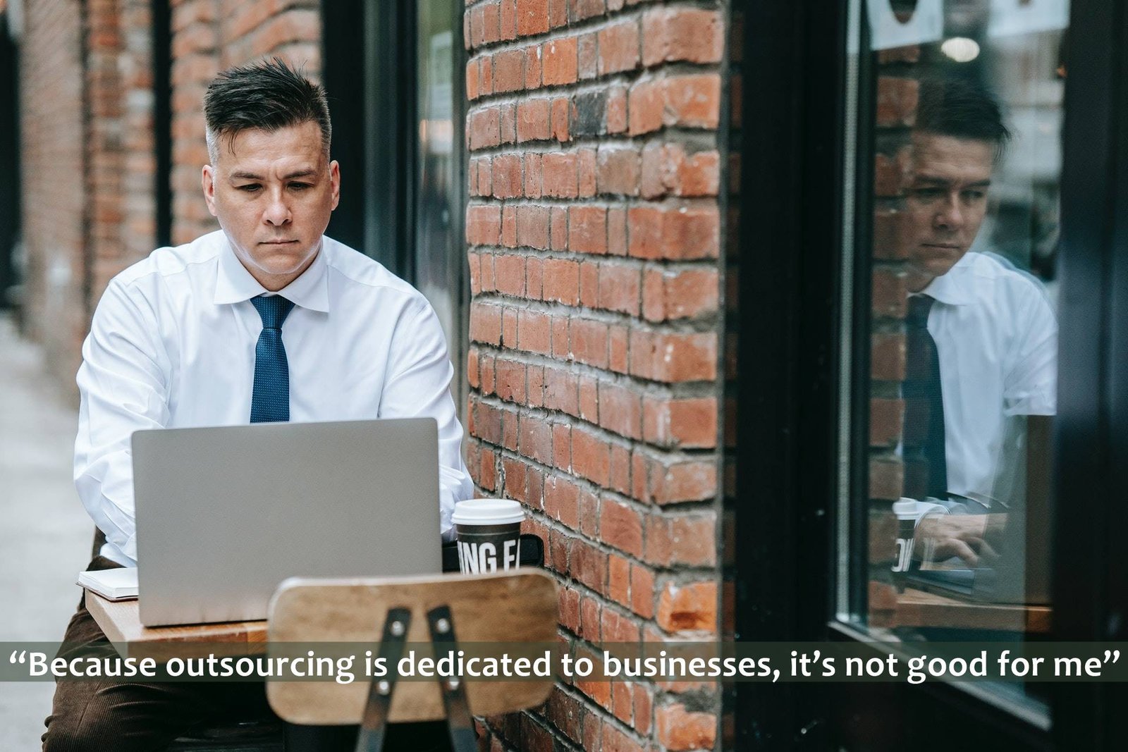 Because outsourcing is dedicated to businesses its not good for me