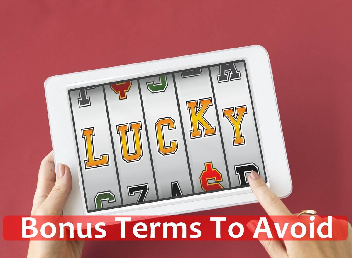 Bonus Terms To Avoid