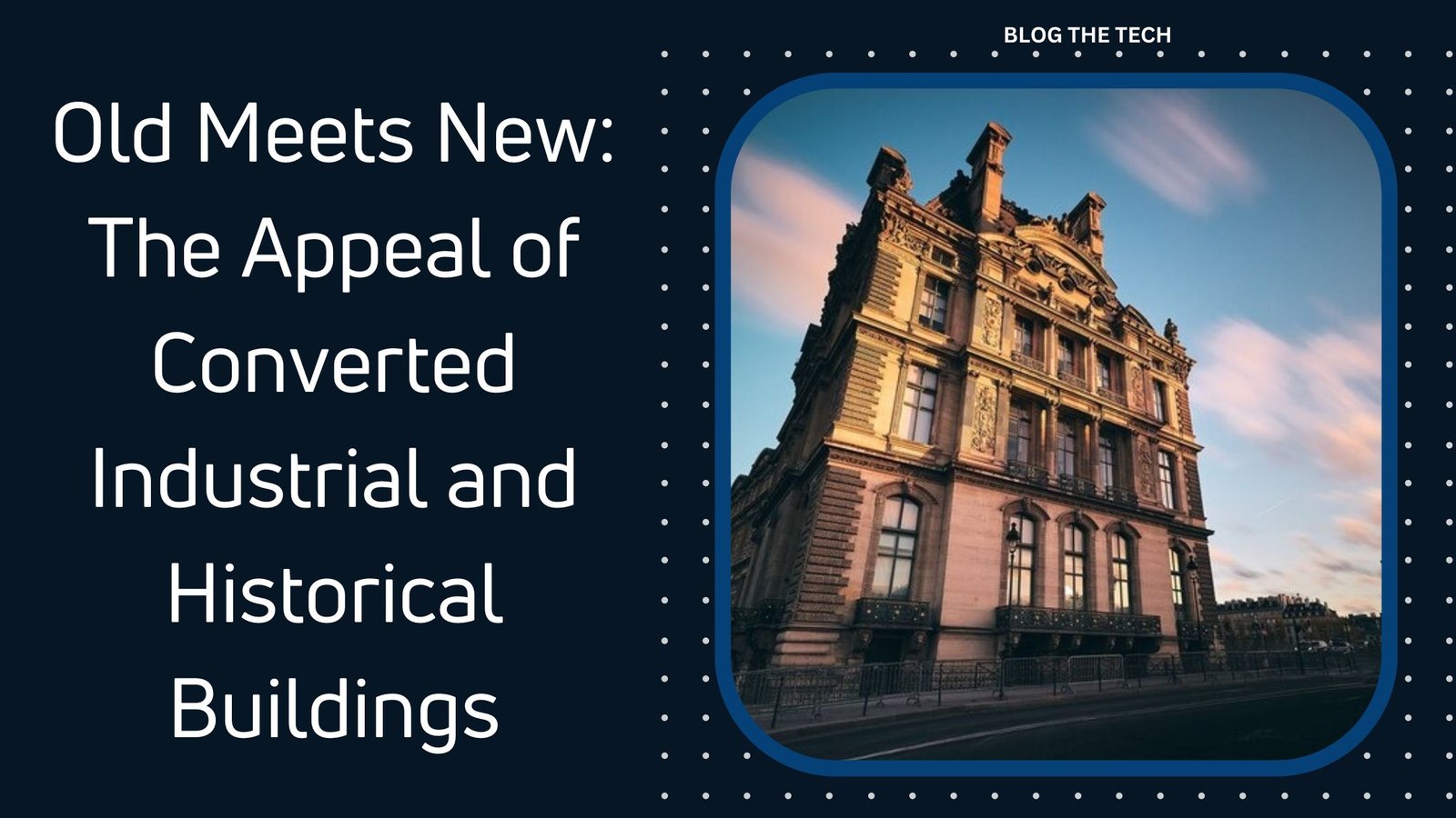 the-magic-of-historical-building-conversions-featured