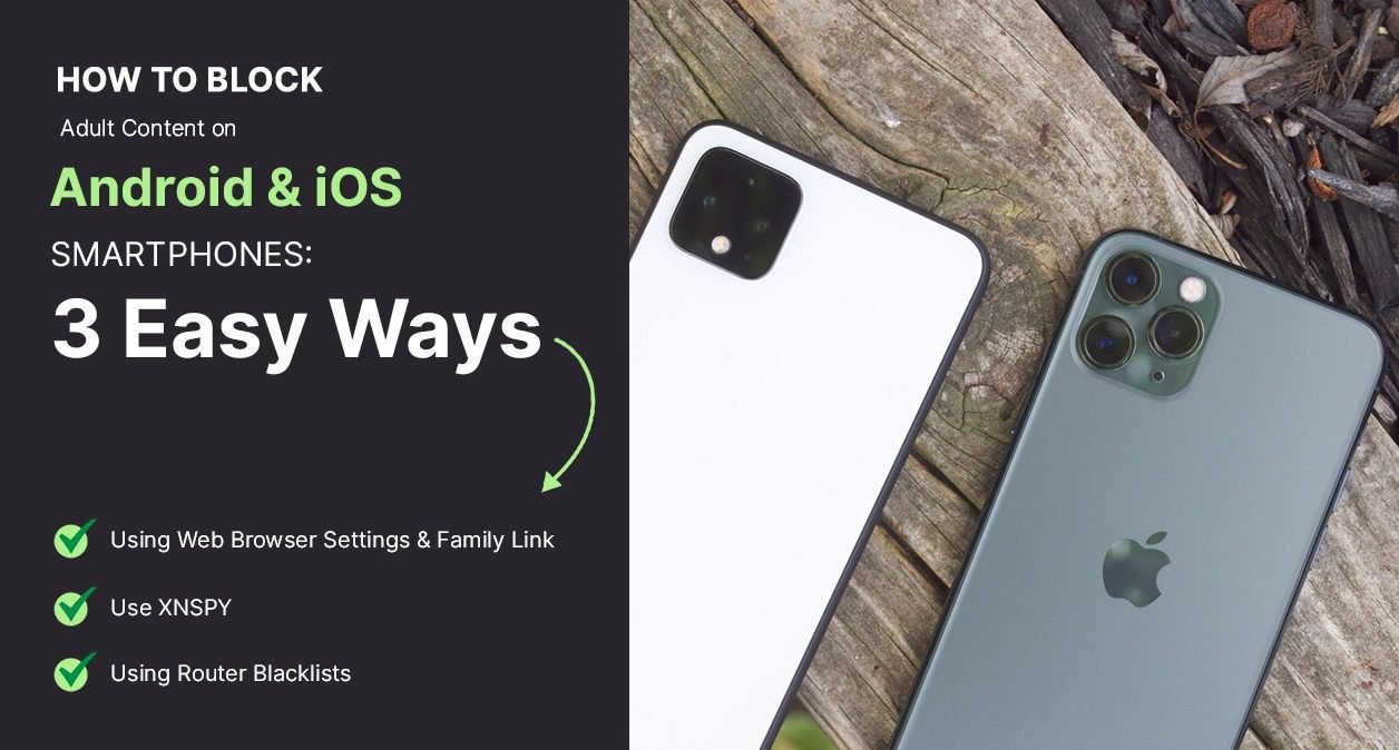 how to block adult content on android & ios smartphones - 3 easy ways How to Block Adult Content on Android & iOS Smartphones: 3 Easy Ways