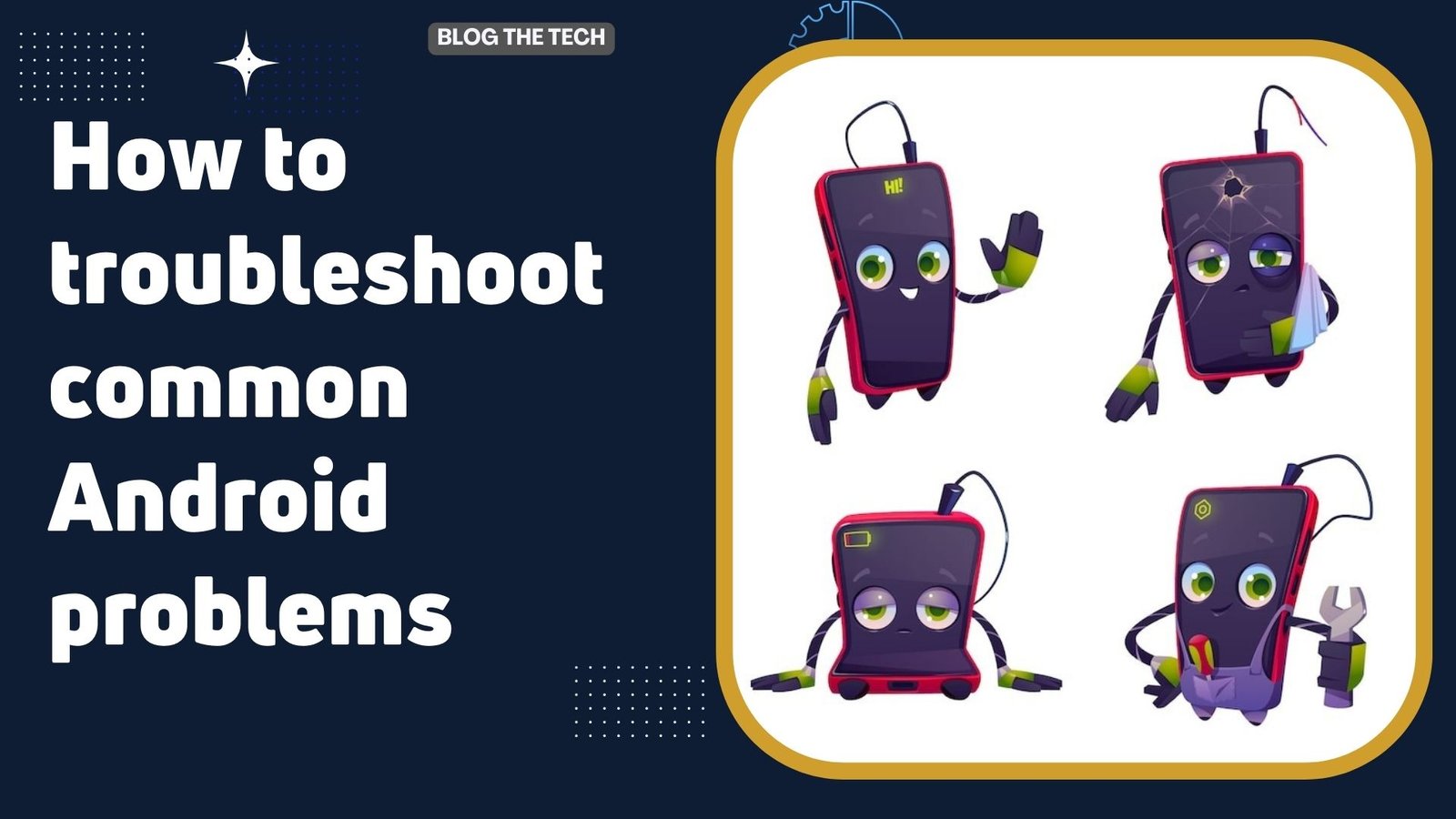 how-to-troubleshoot-common-android-problems:featured